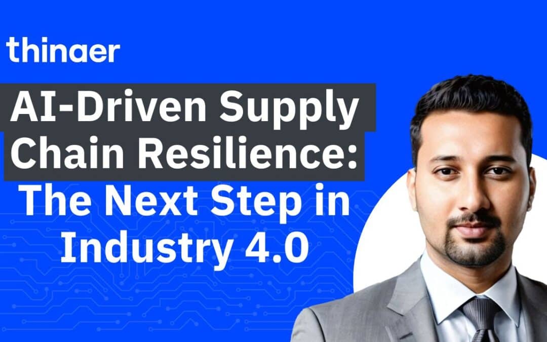 AI-Driven Supply Chain Resilience: The Next Step in Industry 4.0